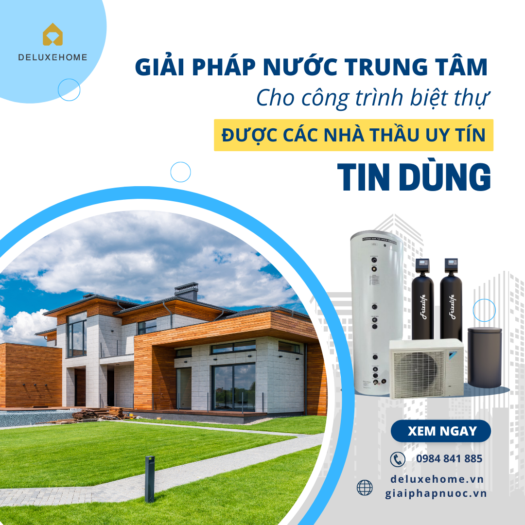 Chọn sức khỏe - Chọn giải pháp nước trung tâm Deluxe Home - Ảnh 2