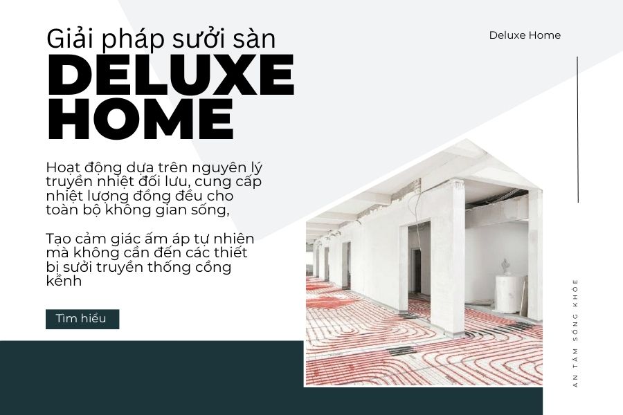 Quy trình lắp đặt hệ thống sưởi sàn tại Deluxe Home - Ảnh 2