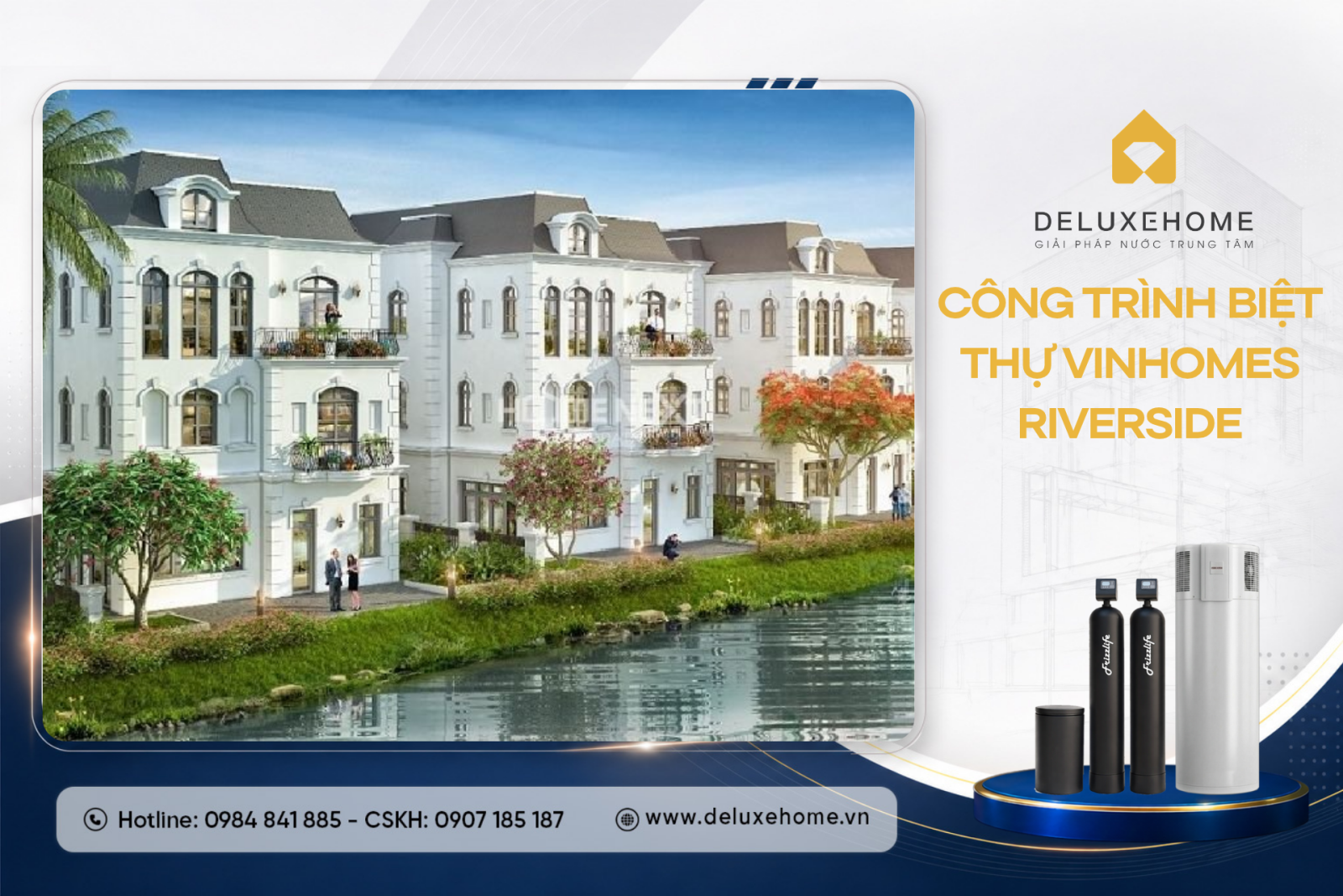 Giải Pháp Lọc Tổng Đầu Nguồn &  Nước Nóng Trung Tâm Tại Khu Đô Thị Vinhomes Riverside: Đẳng Cấp Sống Thượng Lưu - Ảnh 1